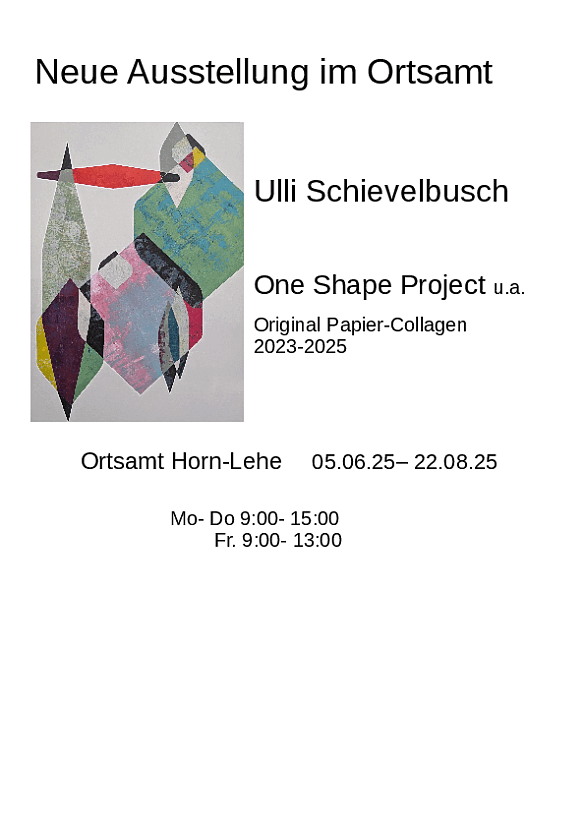 Neue Ausstellung im Ortsamt Horn-Lehe - One Shape Project u.a.