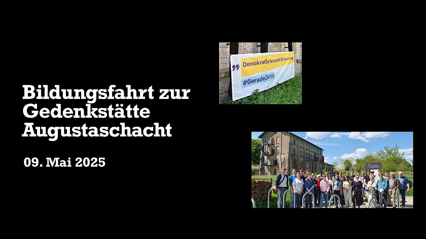 Bildungsfahrt zur Gedenkst&auml;tte Augustaschacht