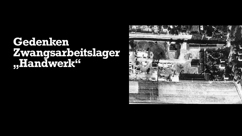 Gedenken Zwangsarbeitslager "Handwerk"